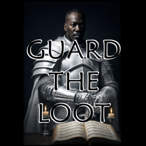 GUARD THE LOOT