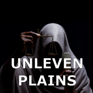 UNLEVEN PLAINS